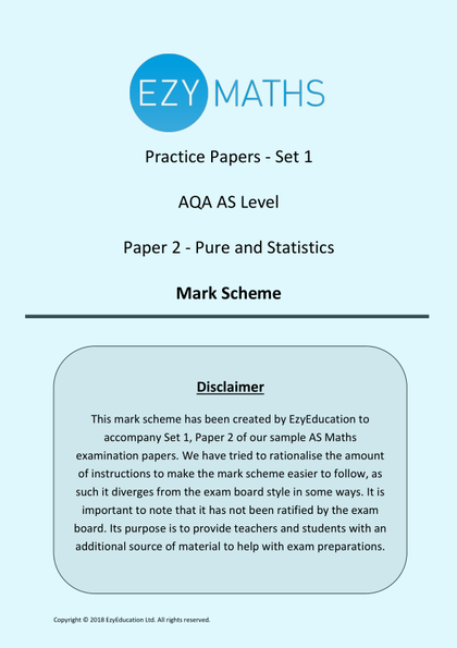 AS Level Maths Exam Paper 2 with Mark Scheme - EzyMaths - Set 1 (AQA)