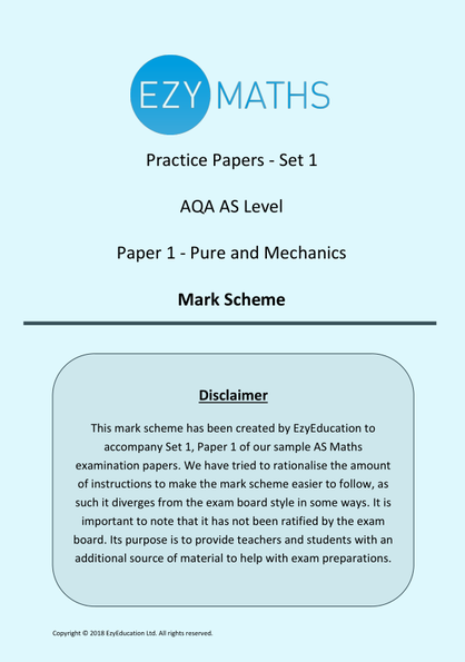 AS Level Maths Exam Paper 1 with Mark Scheme - EzyMaths - Set 1 (AQA)