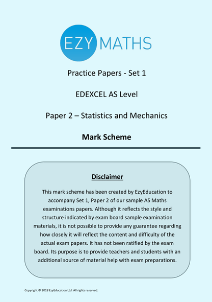 AS Level Maths Exam Paper 2 with Mark Scheme - EzyMaths - Set 1 (Edexcel)